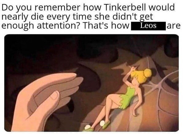 Leos Are as Dramatic as Tinkerbell